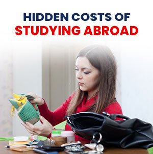 The Hidden Costs of Studying Abroad You Must know