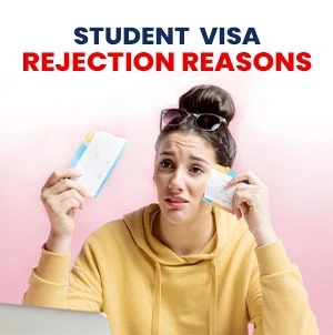 Common Reasons for Student Visa Rejection