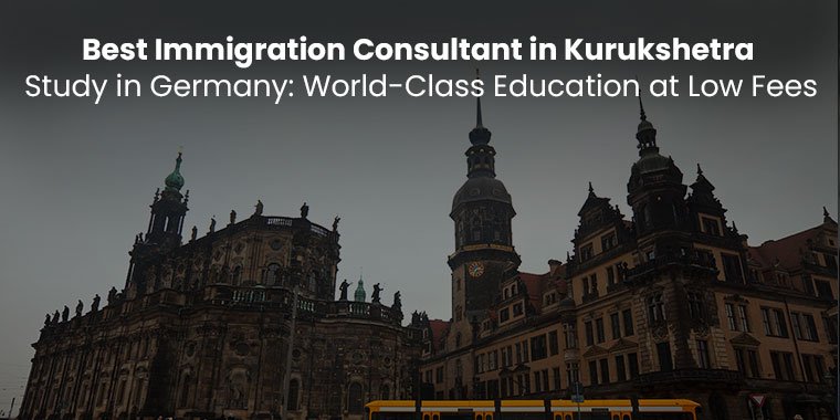 Top Immigration Consultants in Kurukshetra for Germany